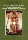 Sonnenkult in Indien: Tempel und Skulpturen von den Anfängen bis zur Gegenwart Architecture