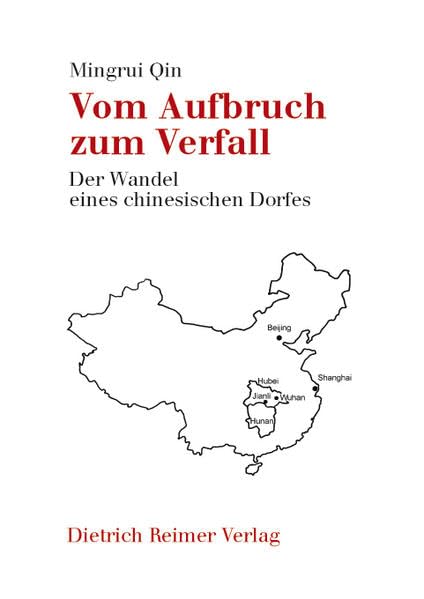 Vom Aufbruch zum Verfall: Der Wandel eines chinesischen Dorfes Law