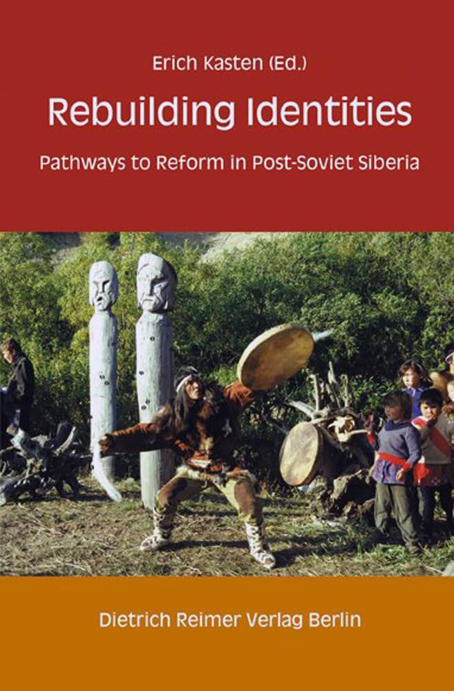 Rebuilding Identities: Pathways to Reform in Post-Soviet Siberia Siberian Studies Law