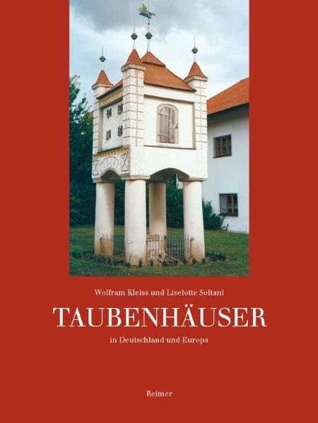 Taubenhäuser: in Deutschland und Europa Architecture