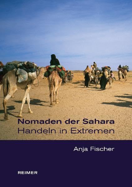 Nomaden der Sahara. Handeln in Extremen Law