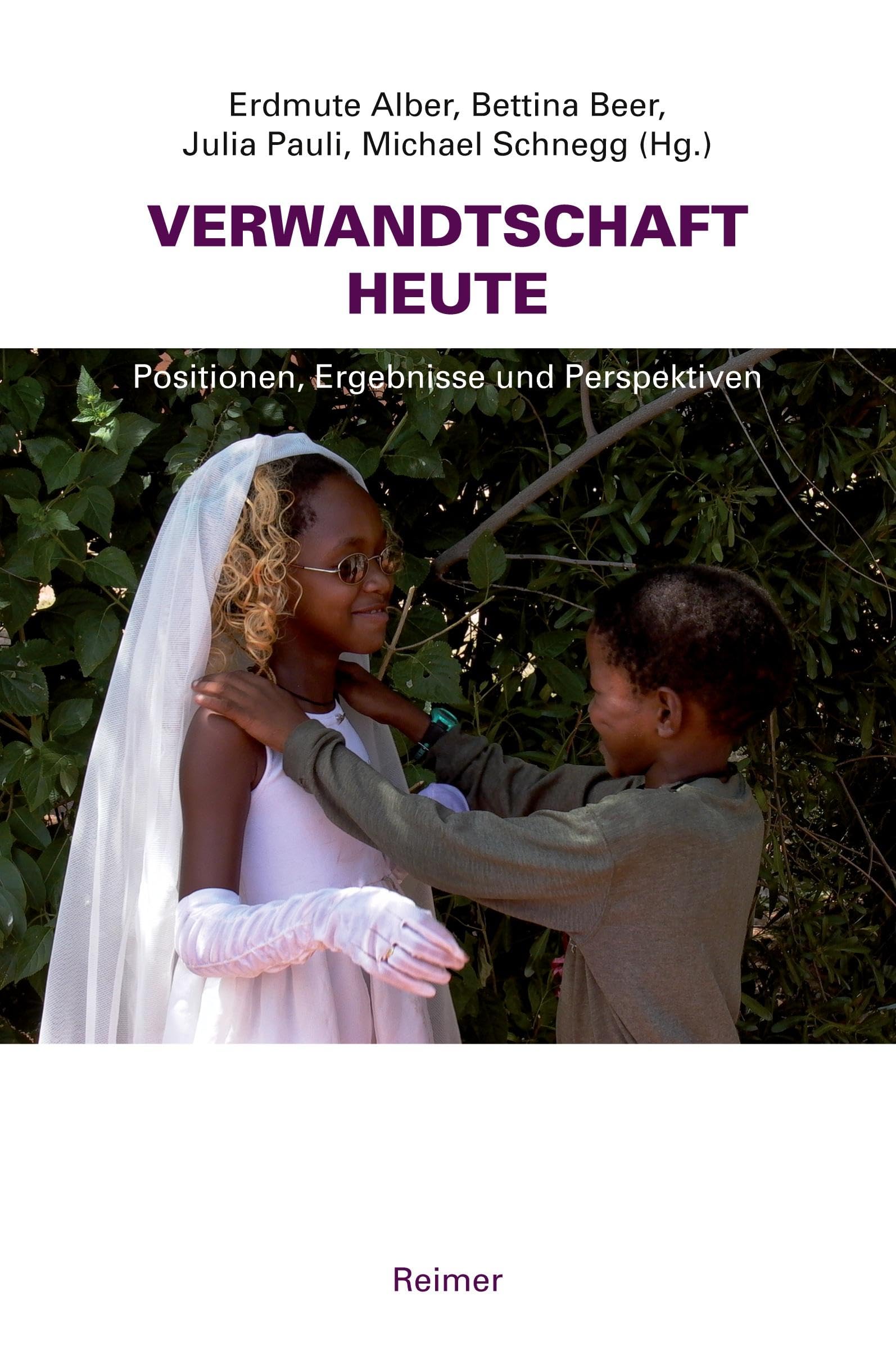 Verwandtschaft heute: Positionen, Ergebnisse und Perspektiven Law