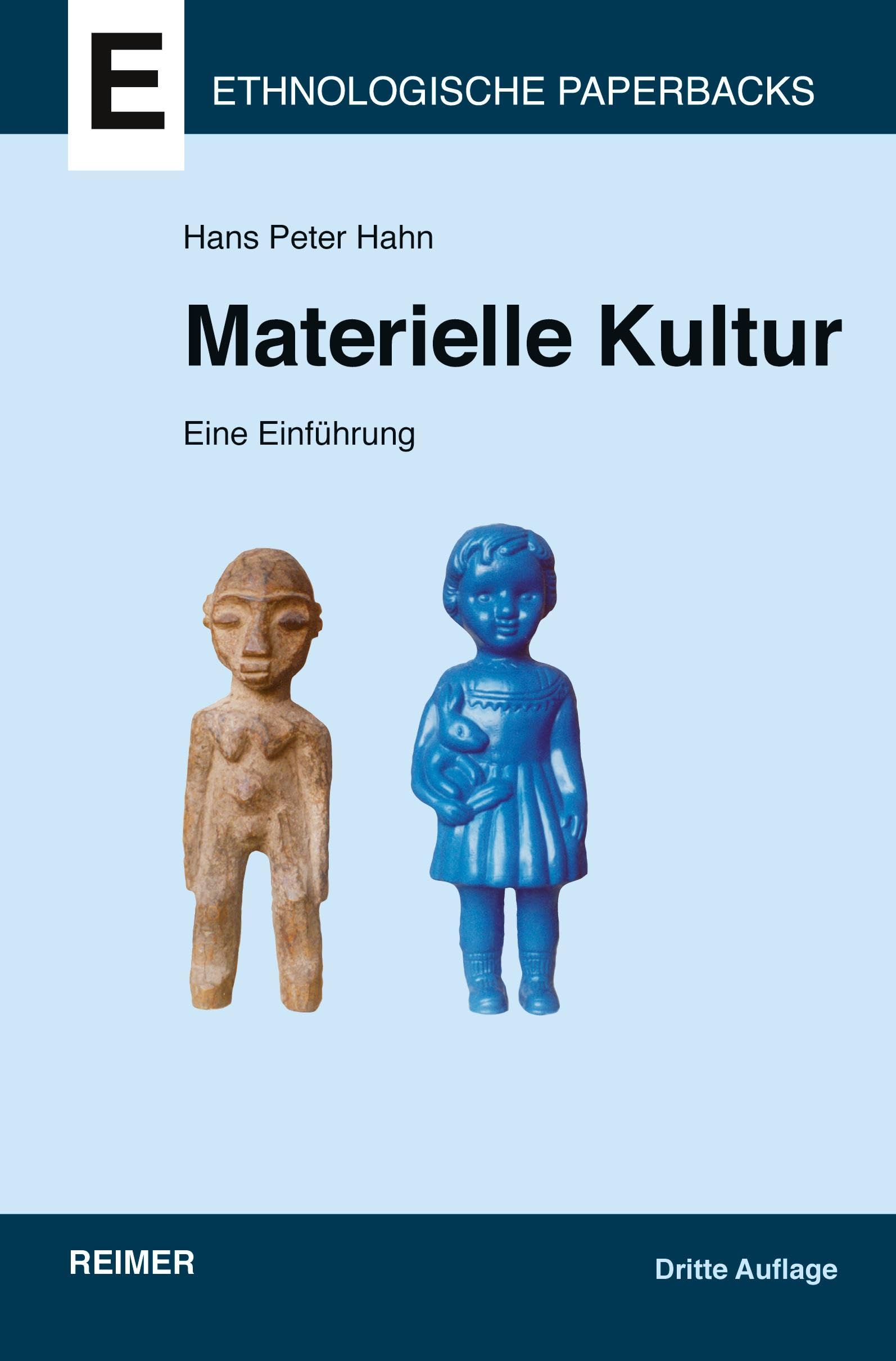 Materielle Kultur: Eine Einführung (Ethnologische Paperbacks) Law