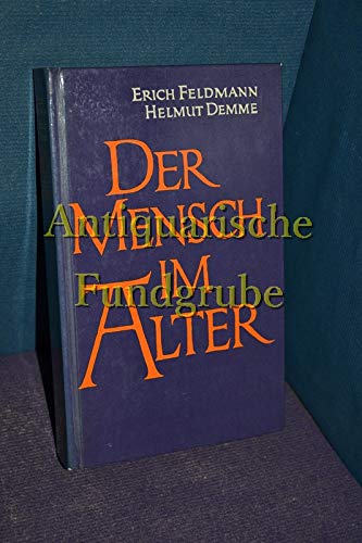 Der Mensch im Alter. Grundfragen der Alterskunde und Altersfürsorge Medicine