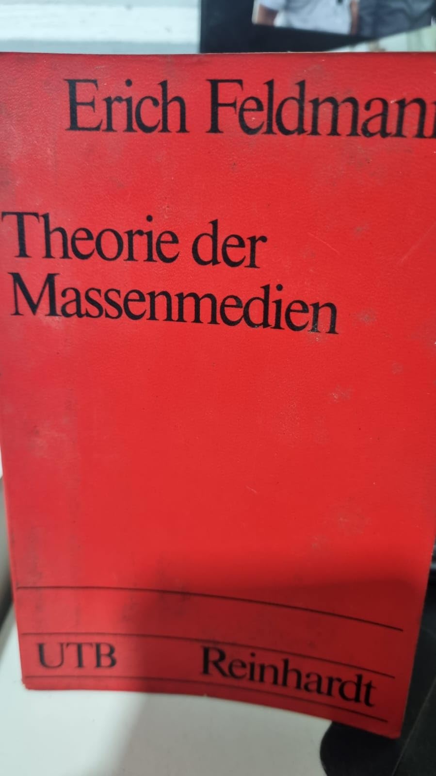 Theorie der Massenmedien: Eine Einführung in die Medien- und Kommunikationswissenschaft (UTB S (Small-Format): Uni-Taschenbücher) Media & Communication