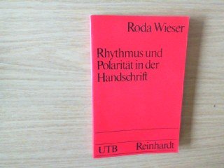 Rhythmus und Polarität in der Handschrift: Ein Beitrag zur Rhythmusforschung (UTB S (Small-Format): Uni-Taschenbücher) Psychology