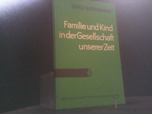 Familie und Kind in der Gesellschaft unserer Zeit. (Beiträge zur Kinderpsychotherapie Bd. 22) Parents & Children