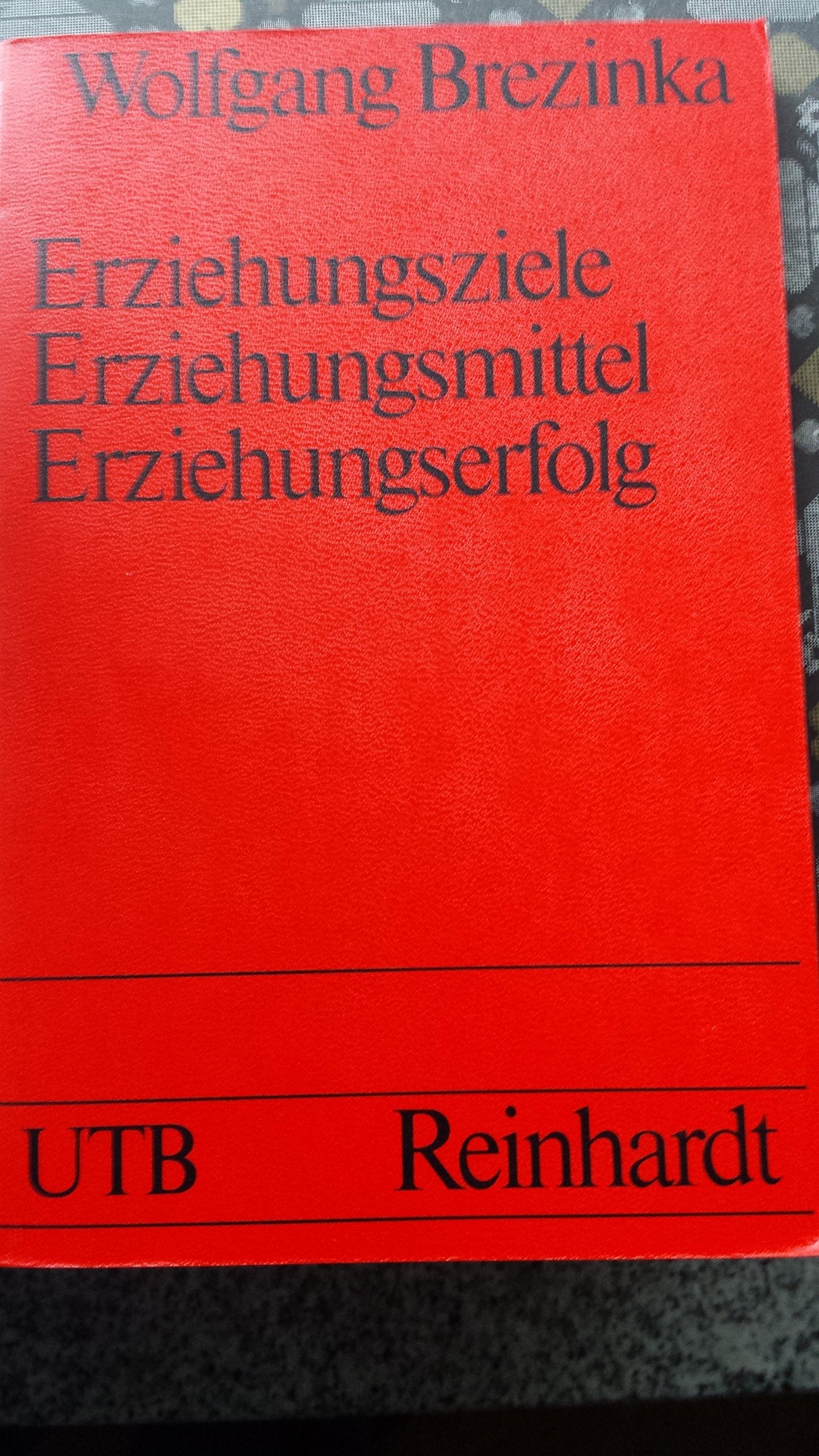 Erziehungsziele - Erziehungsmittel - Erziehungserfolg Books
