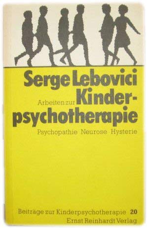Arbeiten zur Kinderpsychotherapie. Psychopathie - Neurose - Hysterie Medicine