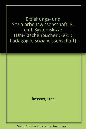 Erziehungs- und Sozialarbeitswissenschaft: Eine einführende Systemskizze (UTB S (Small-Format): Uni-Taschenbücher) Parents & Children