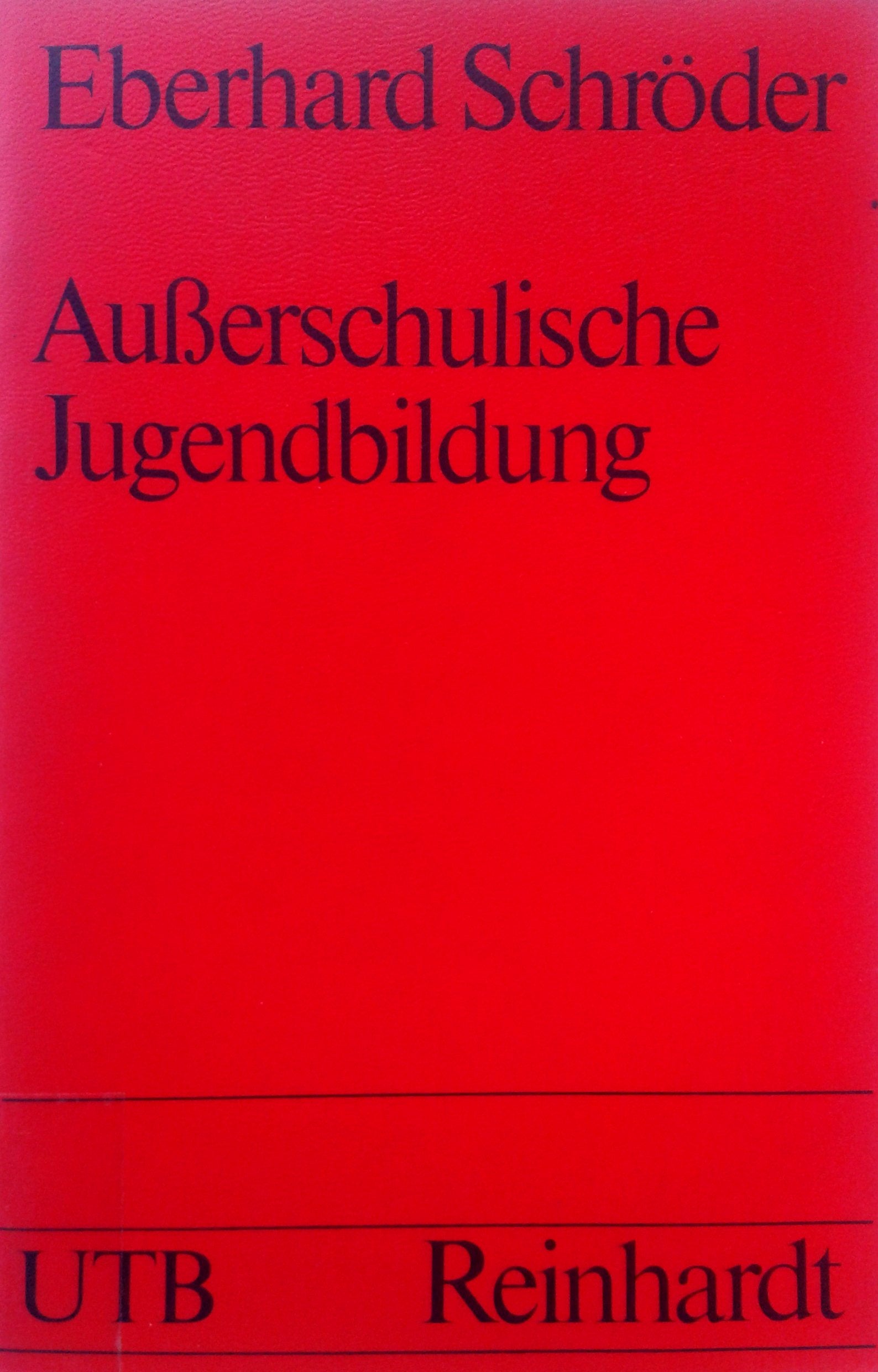 Ausserschulische Jugendbildung: Eine soziologisch-empirische Analyse zur Arbeit in Jugendbildungsstätten (UTB S (Small-Format): Uni-Taschenbücher) Books