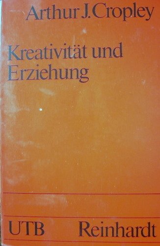 Kreativität und Erziehung (UTB S (Small-Format): Uni-Taschenbücher) Books