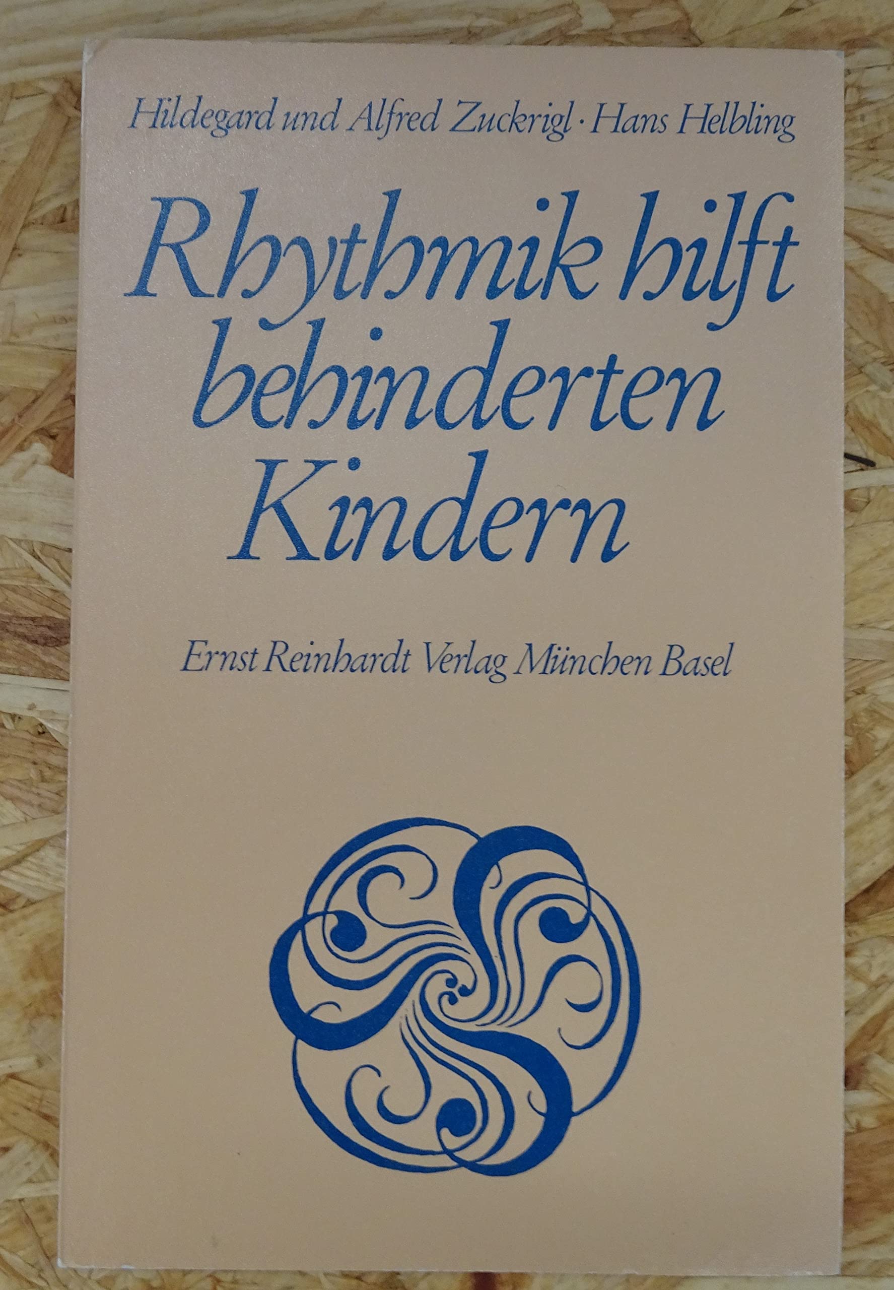 Rhythmik hilft behinderten Kindern. Ziele und Realisationsbeispiele der rhythmischen Erziehung Parents & Children