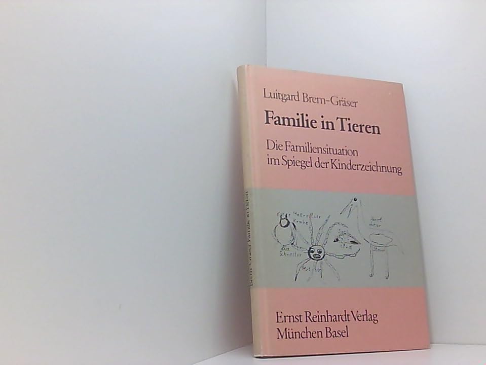 Familie in Tieren - Die Familiensituation im Spiegel der Kinderzeichnung - Entwicklung eines Testverfahrens Parents & Children