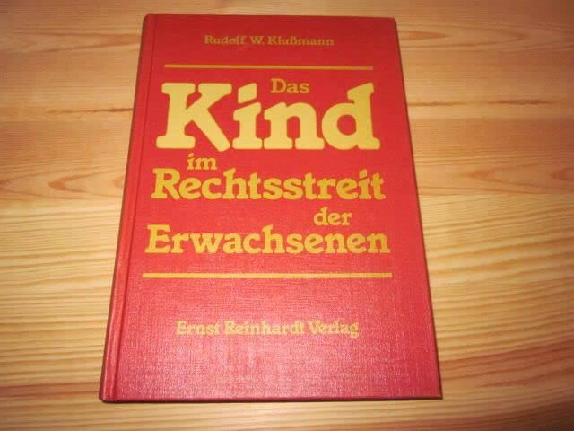 Das Kind im Rechtsstreit der Erwachsenen Psychology
