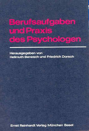 Berufsaufgaben und Praxis des Psychologen Psychology