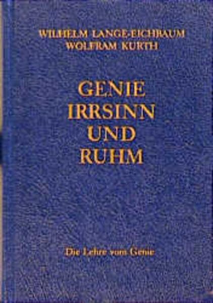 Genie, Irrsinn und Ruhm, in 11 Bdn., Bd.1, Die Lehre vom Genie Reference Books