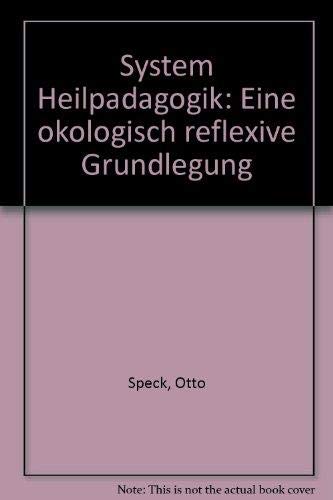 System Heilpädagogik. Eine ökologisch reflexive Grundlegung Social Sciences