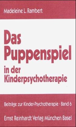Das Puppenspiel in der Kinderpsychotherapie Psychology