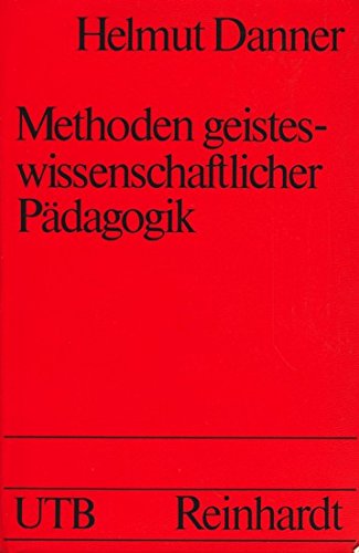 Methoden geisteswissenschaftlicher Pädagogik. Education & Training