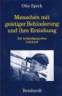 Menschen mit geistiger Behinderung und ihre Erziehung. Ein heilpädagogisches Lehrbuch Parents & Children