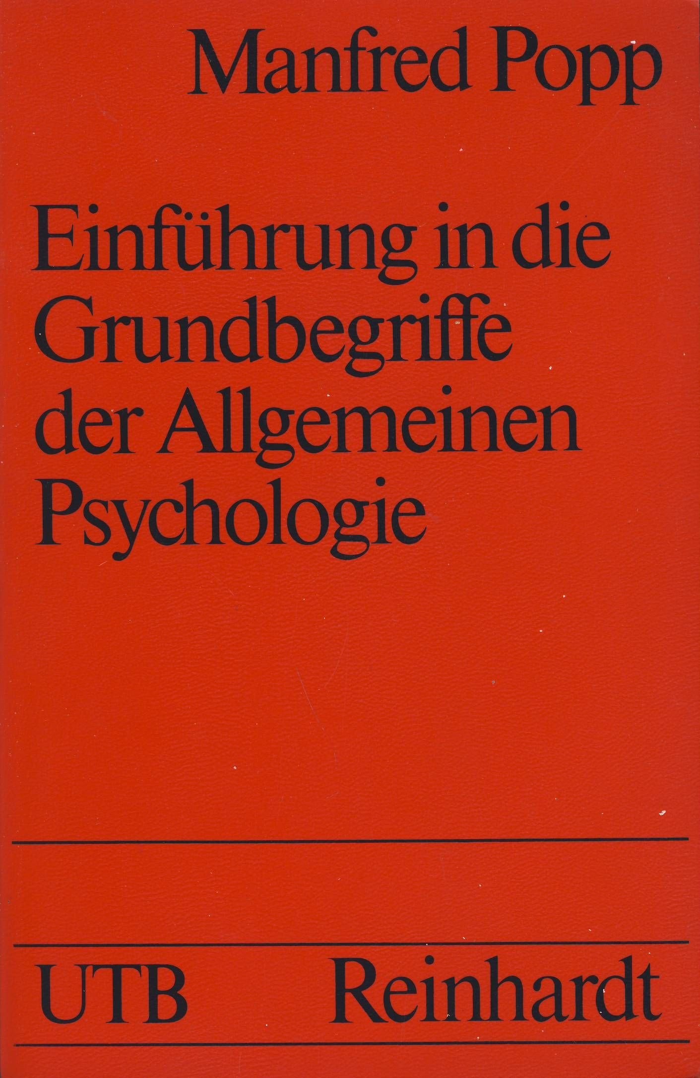 Einführung in die Grundbegriffe der allgemeinem Psychologie Psychology
