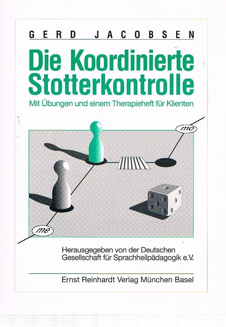 Die Koordinierte Stotterkontrolle - Mit Übungen und einem Therapieheft für Klienten Education & Training
