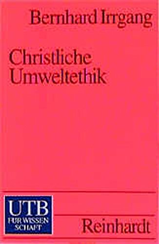 Christliche Umweltethik. Eine Einführung Philosophy