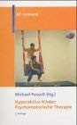 Hyperaktive Kinder: Psychomotorische Therapie Contemporary literature