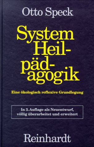 System Heilpädagogik. Eine ökologisch reflexive Grundlegung Education & Training
