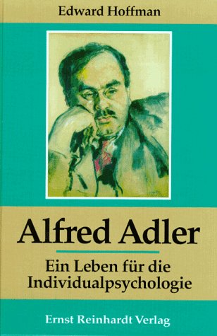 Alfred Adler - Der Mensch und seine Lehre Science