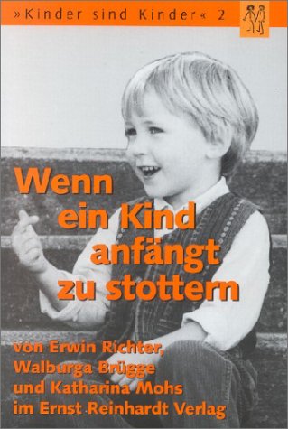 Wenn ein Kind anfängt zu stottern. Ratgeber für Eltern und Erzieher Books