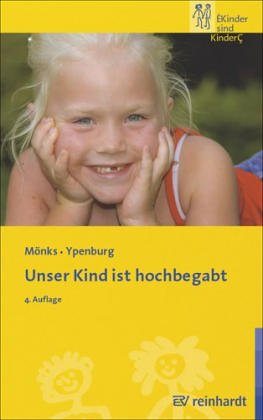 Unser Kind ist hochbegabt. Ein Leitfaden für Eltern und Lehrer Parents & Children
