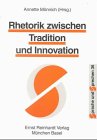 Rhetorik zwischen Tradition und Innovation Natural Sciences