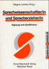 Sprechwissenschaftler/in und Sprecherzieher/in - Eignung und Qualifikation Law