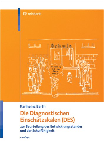 Die diagnostische Eigenschätzskalen (DES) zur Beurteilung des Entwicklungsstandes und der Schulfähigkeit: Handanweisung, Aufgabenteil, Auswertungs- und Einschätzbogen, Entwicklungsprofilbogen Education & Training