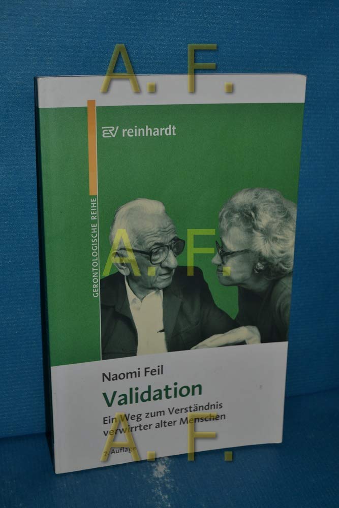 Validation. Ein Weg zum Verständnis verwirrter alter Menschen Medicine