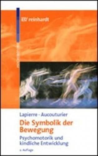 Die Symbolik der Bewegung: Psychomotorik und kindliche Entwicklung Education & Training