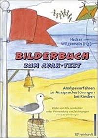 Bilderbuch zum AVAK-Test: Analyseverfahren zu Aussprachestörungen bei Kindern Medicine