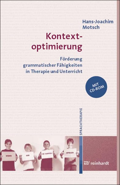 Kontextoptimierung: Förderung grammatischer Fähigkeiten in Therapie und Unterricht Books