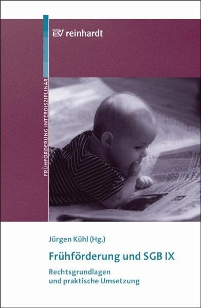 Frühförderung und SGB IX: Rechtsgrundlagen mit praktischer Umsetzung (Beiträge zur Frühförderung interdisziplinär) Law
