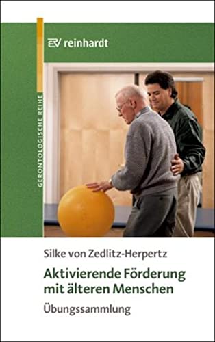 Aktivierende Förderung mit älteren Menschen: Übungssammlung Medicine