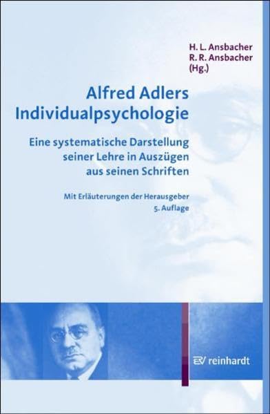 Alfred Adlers Individualpsychologie: Eine systematische Darstellung seiner Lehre in Auszügen aus seinen Schriften Science Books