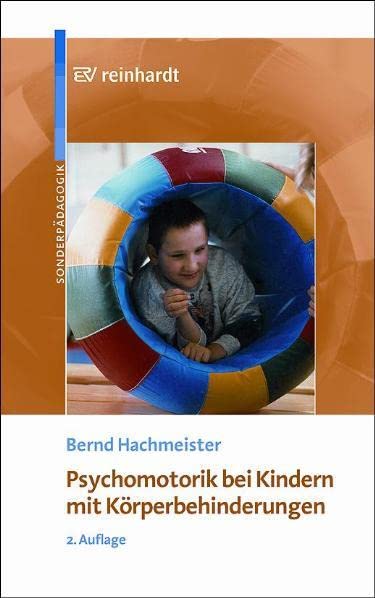 Psychomotorik bei Kindern mit Körperbehinderungen: Entwicklung und Förderung Books