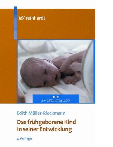 Das frühgeborene Kind in seiner Entwicklung Medicine