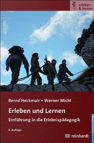 Erleben und Lernen: Einführung in die Erlebnispädagogik Social Sciences