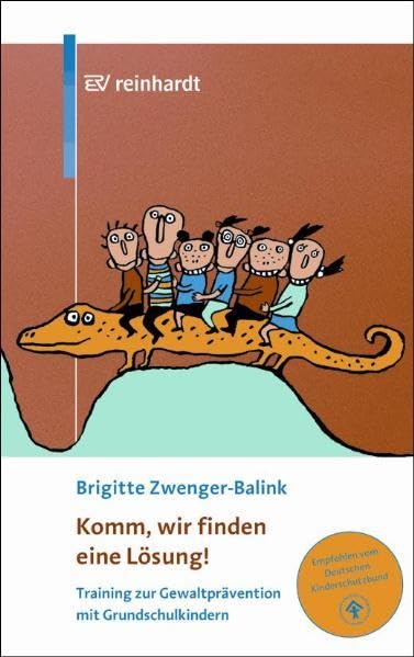 Komm, wir finden eine Lösung!: Training zur Gewaltprävention mit Grundschulkindern. Arbeitsheft für Kinder Study Guides