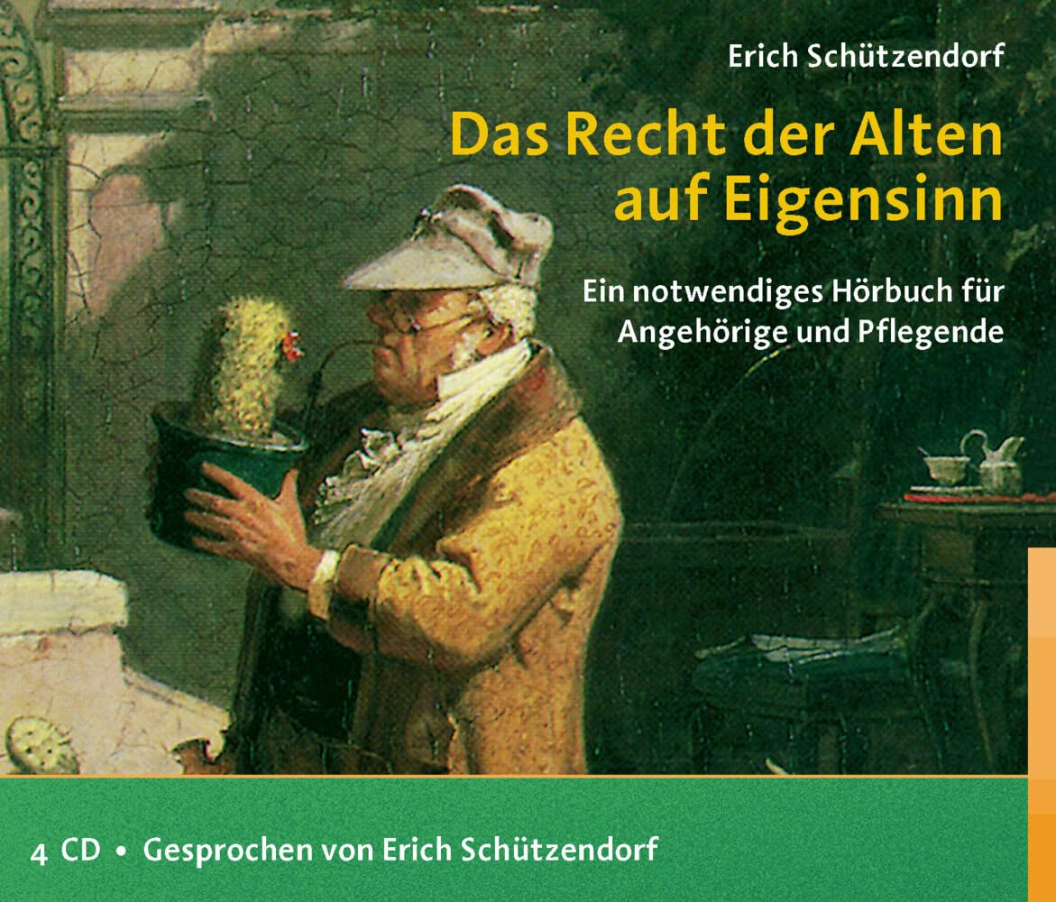 Das Recht der Alten auf Eigensinn (Hörbuch): Ein notwendiges Hörbuch für Angehörige und Pflegende (Reinhardts Gerontologische Reihe) Medicine