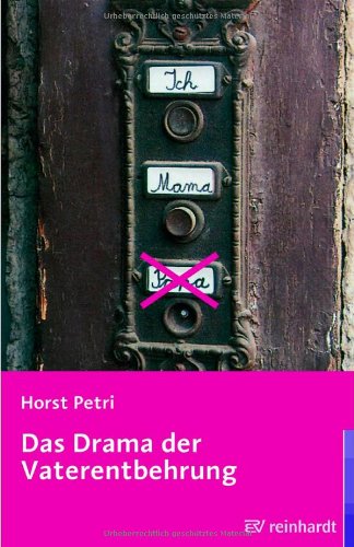 Das Drama der Vaterentbehrung Psychology