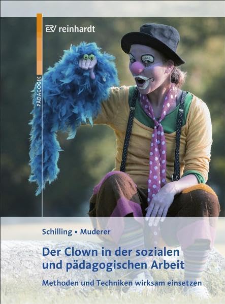 Der Clown in der pädagogischen Arbeit Social Sciences